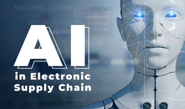 AI systems are speculated to better Electronic Supply Chain